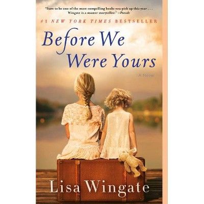 Before We Were Yours -  Reprint by Lisa Wingate (Paperback) | Target