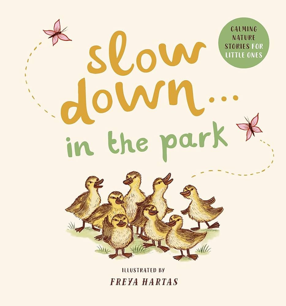 Slow Down . . . in the Park: Calming Nature Stories for Little Ones | Amazon (US)