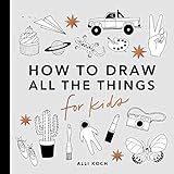 All the Things: How to Draw Books for Kids    Paperback – June 16, 2020 | Amazon (US)