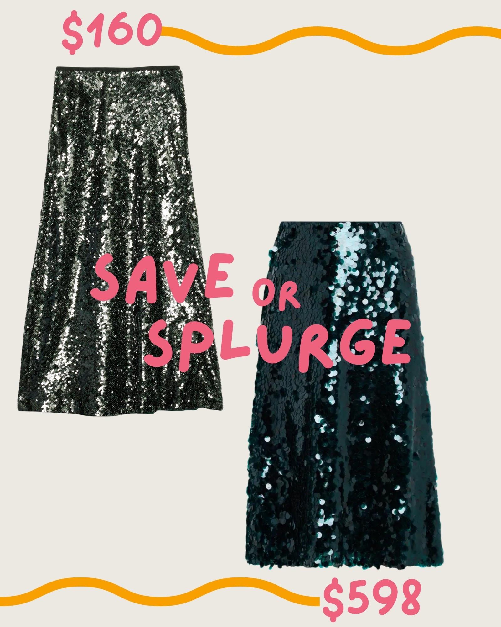 Save or Splurge? 🎄

A sequin skirt is the ultimate holiday statement piece — equally chic dressed up for cocktail hour or down with a cozy sweater.

Save: Banana Republic Sequin Maxi Skirt ($160) — high-gloss sequins cut on the bias for beautiful drape, with a fully lined pull-on design that moves effortlessly from day to night.

Splurge: Vince “Lucite” Sequin Midi Skirt ($598, Neiman Marcus) — sleek straight silhouette with high-rise fit and luxe sequin detailing that shimmers under every light.

Both deliver that holiday sparkle meets timeless elegance moment — but would you save or splurge this season? ✨

#LTKSeasonal #LTKHoliday #LTKParties