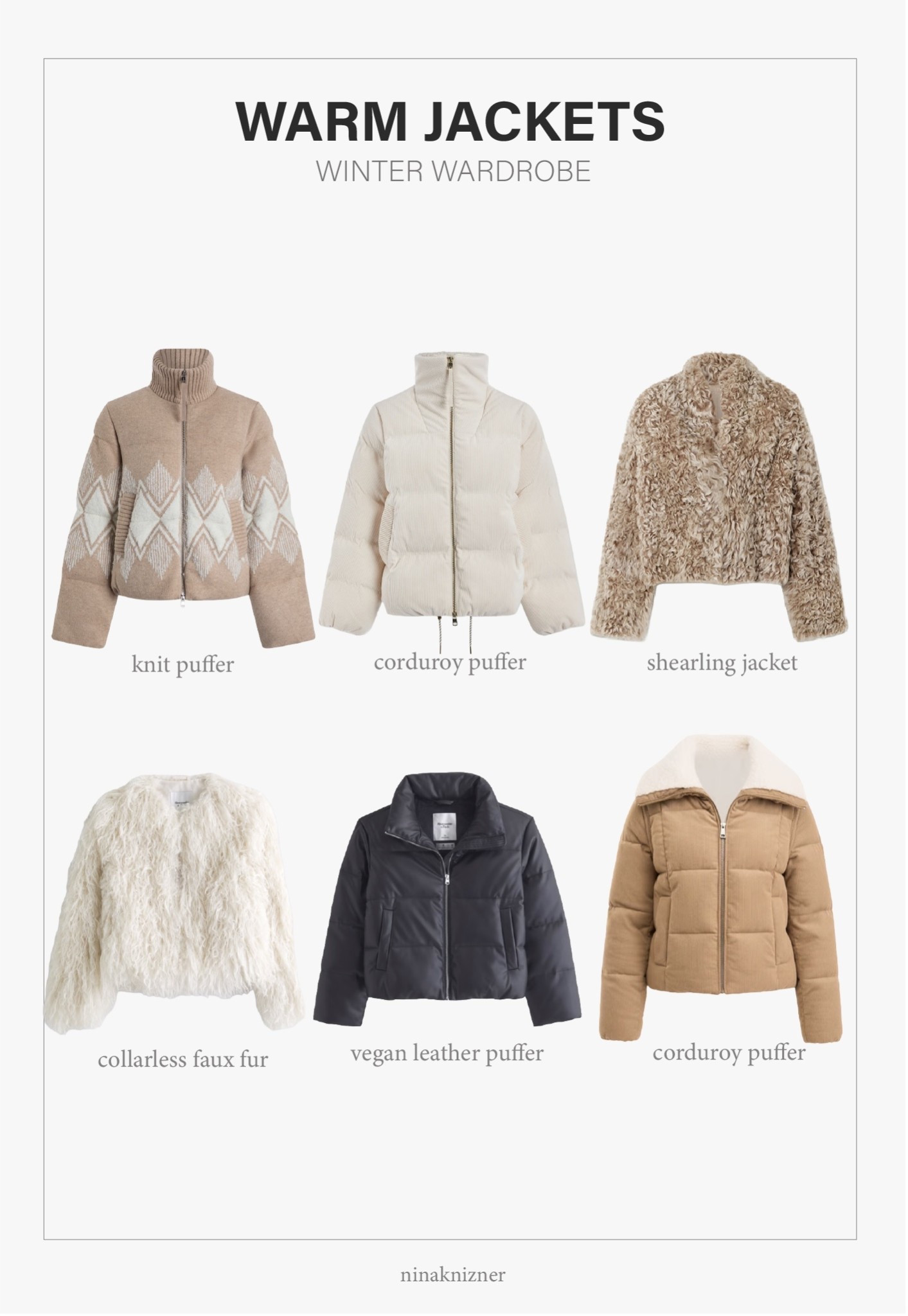 Fun, versatile winter jackets I’m loving this season. 

Have to be honest, I only recently became acquainted with Varely, and love their adventurous but elevated style, especially for the mountains. 

Own and love the Abercrombie puffer jackets, and recently bought the cream fur jacket. It’s perrrfect for the winter white vibes, and it can be styled with jeans and sneakers, but can also go with the obvious choice and wear it for winter/holiday parties and pair it with a stiletto bootie.

- Varley Belinda Knit Puffer in Light Taupe
- Varley Brackley Cord Puffer in Birch
- Arma Mooney Shearling Jacket in Beige 
- Abercrombie Collarless Short Faux Fur Coat in Cream
- Abercrombie Vegan Leather Short Puffer in Black 
- BCBG Corduroy Puffer Coat in Beige

#puffer #jacket #coat #winter #warm #coldeweather #coat #vegan #leather #knit #corduroy #faux #fur #camel #beige #cream #shearling #brown #black 

#LTKSeasonal #LTKHoliday #LTKBeauty