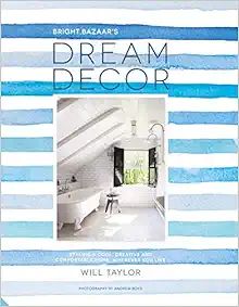 Dream Decor: Creating make-you-smile style wherever you live | Amazon (US)