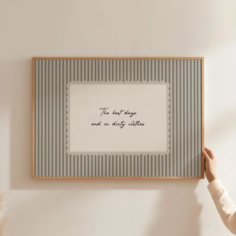 The Best Days End In Dirty Clothes Quote Wall Art Sage Green Stripe Laundry Room Decor Neutral Fa... | Etsy (Global)