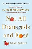 Not All Diamonds and Rosé: The Inside Story of The Real Housewives from the People Who Lived It | Amazon (US)