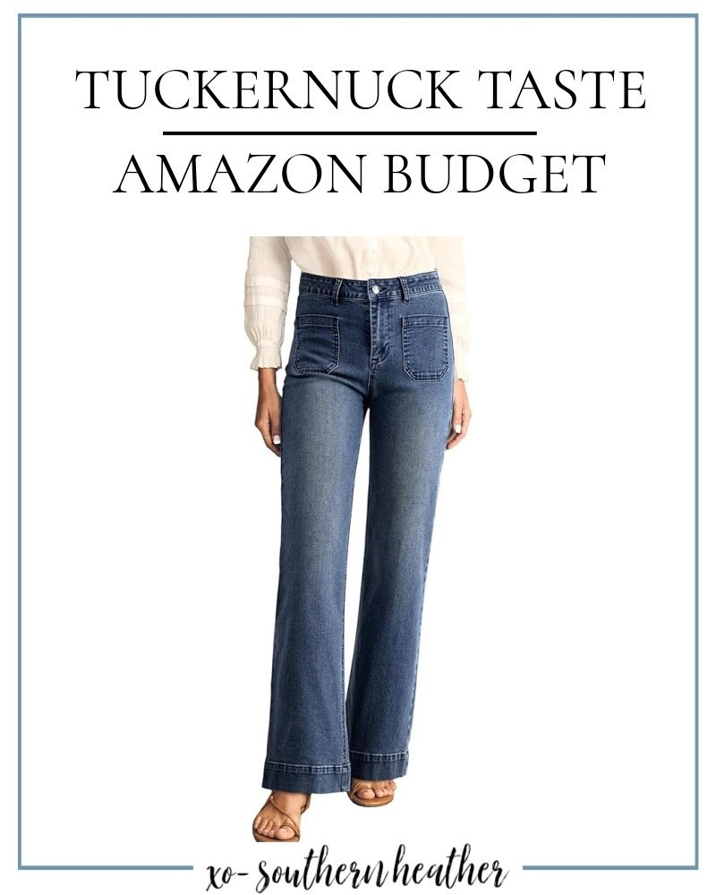 Tuckernuck Taste 
Amazon Budget 
💙💫💙
Cute jeans - come in multiple colors 
