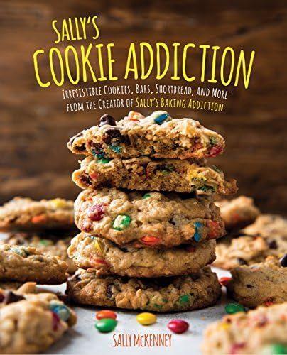 Sally's Cookie Addiction: Irresistible Cookies, Cookie Bars, Shortbread, and More from the Creato... | Amazon (US)