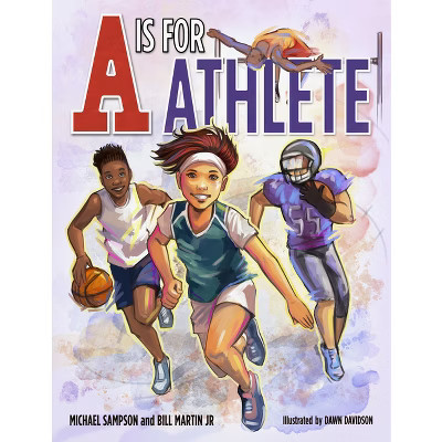 A is for Athlete - by  Bill Martin & Michael Sampson (Hardcover) | Target