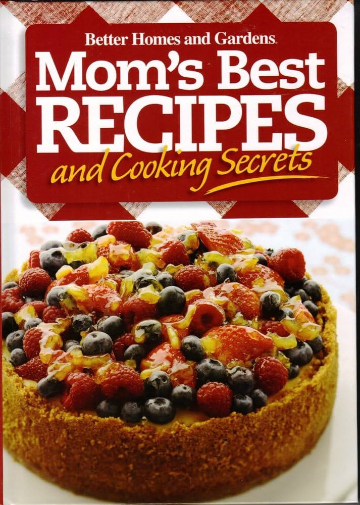 Better Homes and Gardens Mom's Best Recipes and Cooking Secrets | Amazon (US)