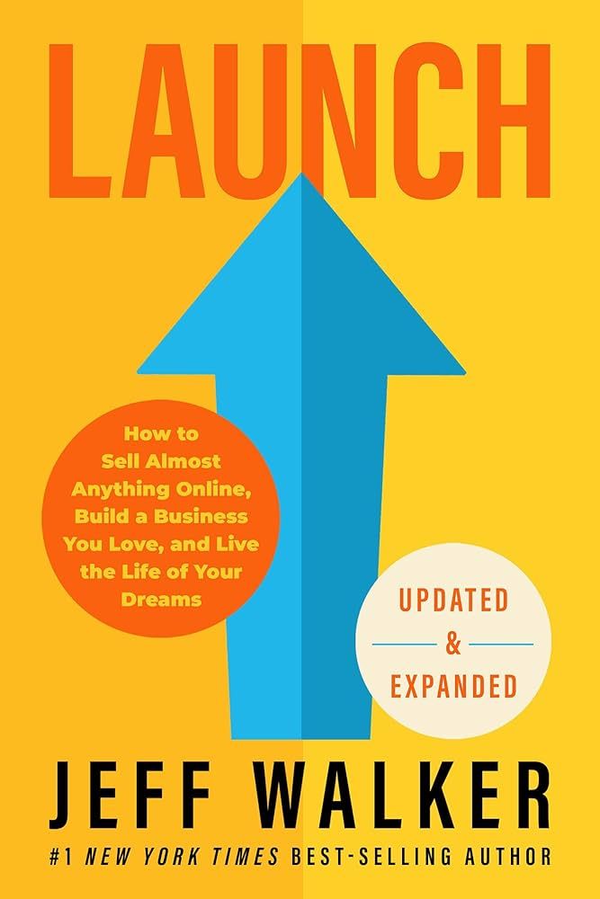 Launch (Updated & Expanded Edition): How to Sell Almost Anything Online, Build a Business You Lov... | Amazon (US)