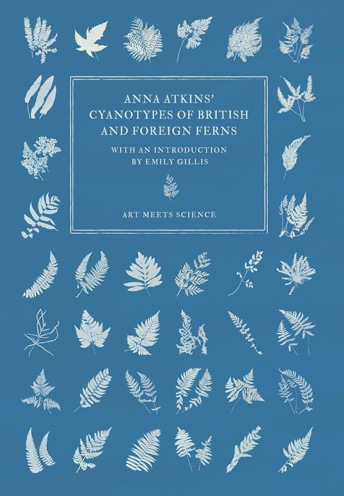Anna Atkins' Cyanotypes of British and Foreign Ferns | Amazon (US)