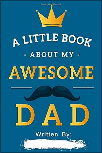 A Little Book About My Awesome Dad: Fill In The Blank Book Prompts, Personalized Father's Day Gif... | Amazon (US)