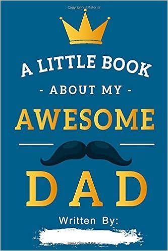 A Little Book About My Awesome Dad: Fill In The Blank Book Prompts, Personalized Father's Day Gif... | Amazon (US)