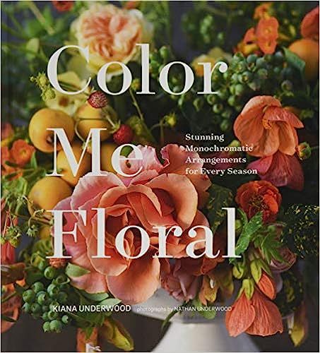 Color Me Floral: Techniques for Creating Stunning Monochromatic Arrangements for Every Season (Fl... | Amazon (US)