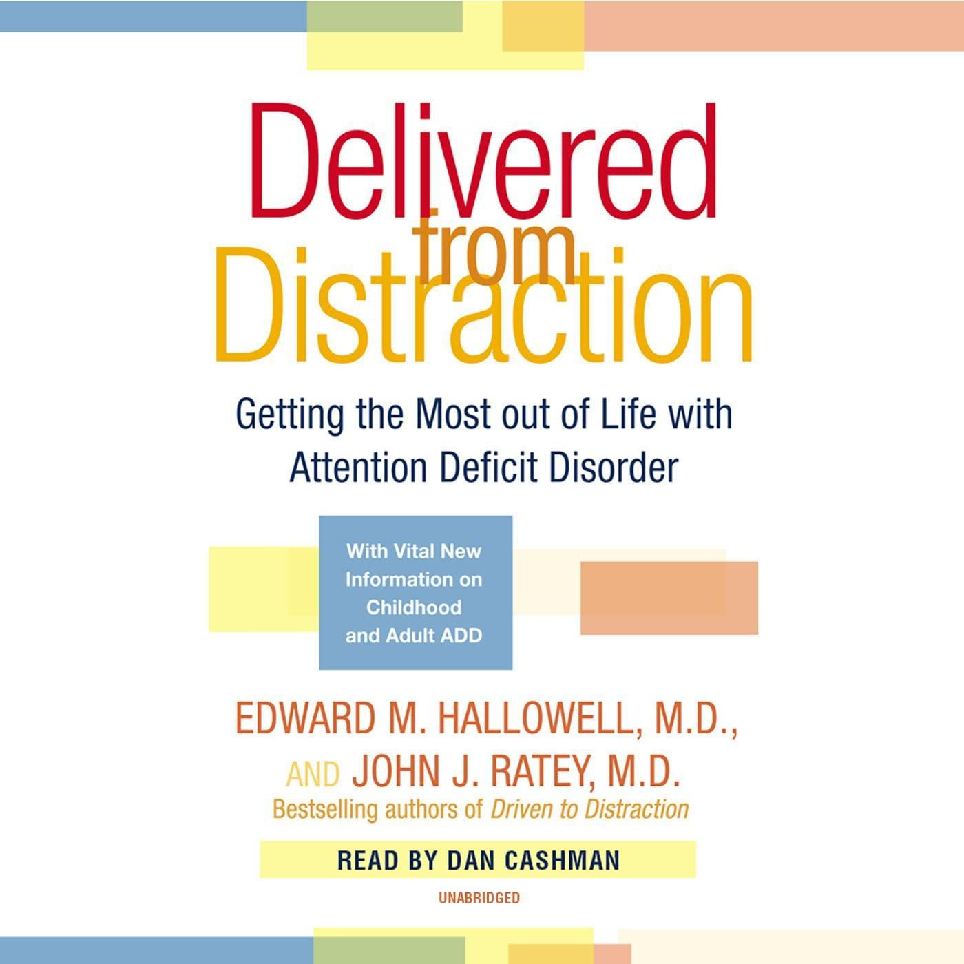 Delivered From Distraction: Getting the Most Out of Life with Attention Deficit Disorder    
	   ... | Amazon (US)