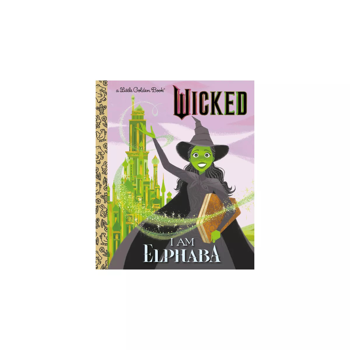 I Am Elphaba (Universal Pictures Wicked) - (Little Golden Book) by  Mary Man-Kong (Hardcover) | Target