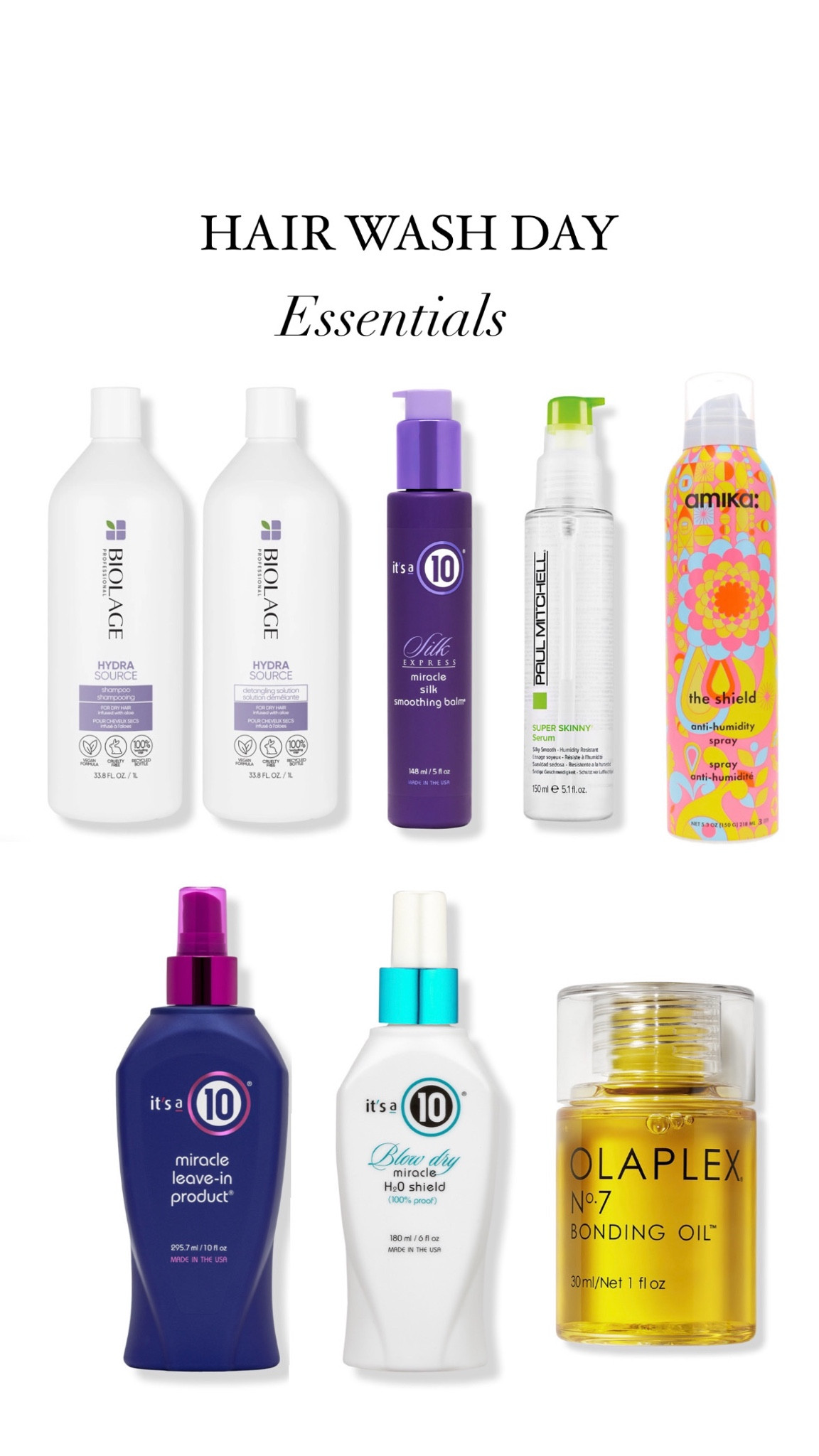 Hair Wash Day Essentials/ Staples. Olaplex, It’s A 10, Paul Mitchell, Amika, Bioloage. 

#LTKFindsUnder50 #LTKBeauty #LTKGiftGuide