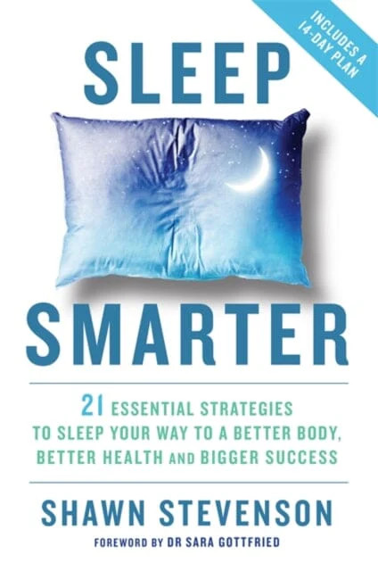 Sleep Smarter: 21 Essential Strategies to Sleep Your Way to a Better Body, Better Health, and Big... | Books2Door