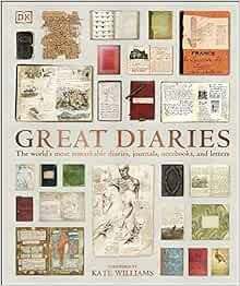 Great Diaries: The world's most remarkable diaries, journals, notebooks, and letters    Hardcover... | Amazon (UK)