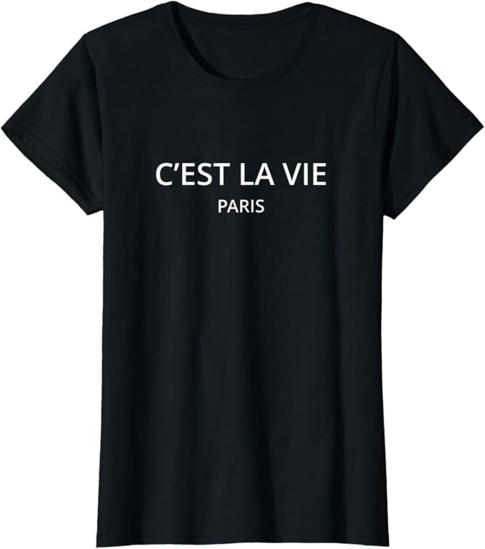 C'est la vie Paris T-Shirt | Amazon (US)