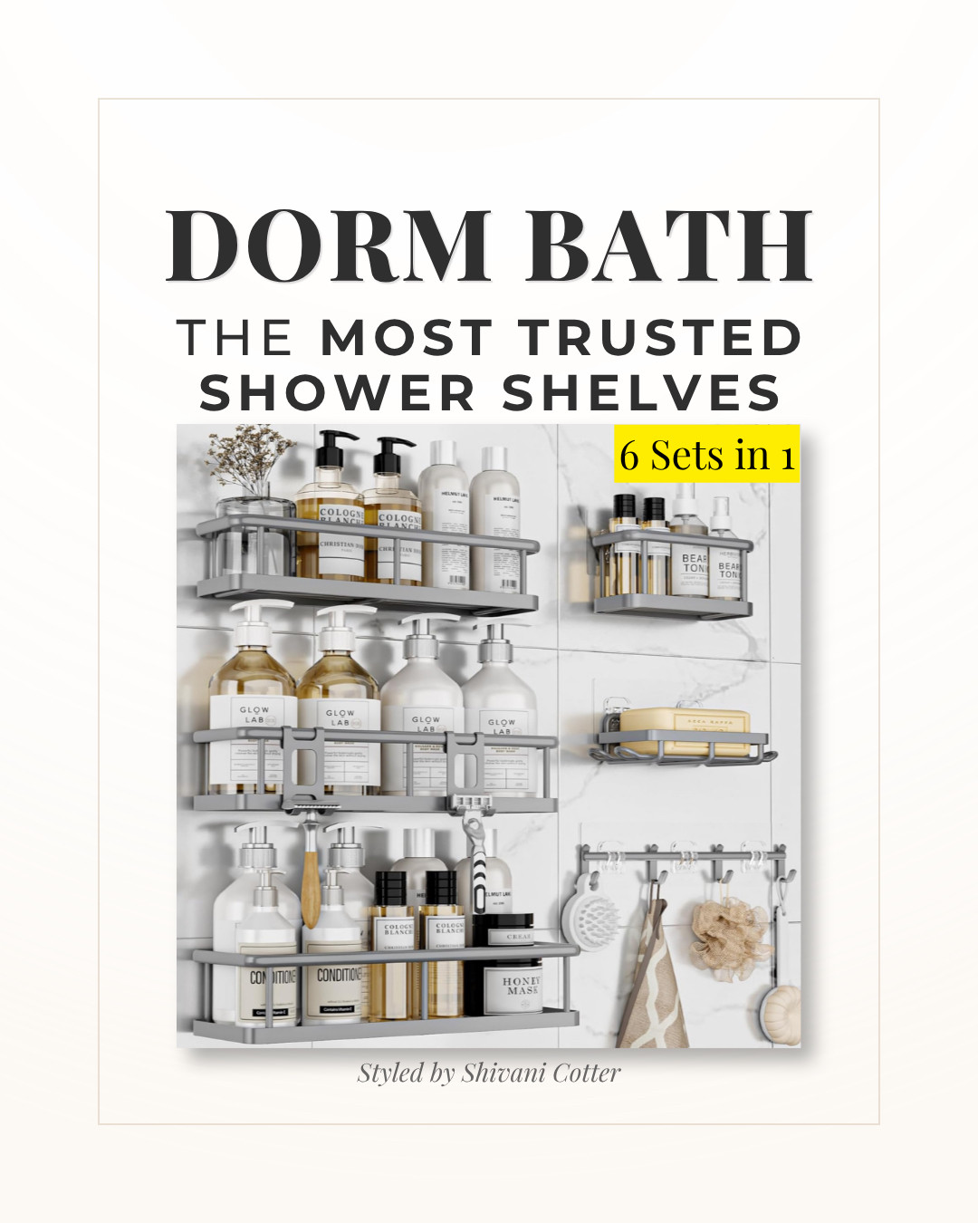 Dorm Shower Shelves That Actually Stay Put 🧼

🛁These adhesive shower shelves are perfect for keeping shampoo, conditioner, body wash, razors, skincare, soap, towels, and shower accessories organized without taking up counter space. 
🛁 The set comes with multiple shelves and hooks, so you can create a full shower storage system that works for dorm bathrooms, apartment bathrooms, small bathrooms, and shared spaces.

🛁I love this for college move in because it keeps everything off the floor, easy to reach, and organized without drilling or damaging walls.

🔗Everything is linked in my LTK. 
🛁Save this for your dorm bathroom setup.

dorm shower shelves, dorm bath accessories, college dorm bathroom, dorm bathroom essentials, shower storage, shower shelves, adhesive shower shelves, bathroom organization, shared bathroom essentials, dorm room essentials, college move in, dorm must haves, small bathroom storage, shower caddy alternative, LTK dorm finds
#dormshower #dormbath #collegedorm 

 #LTKHome