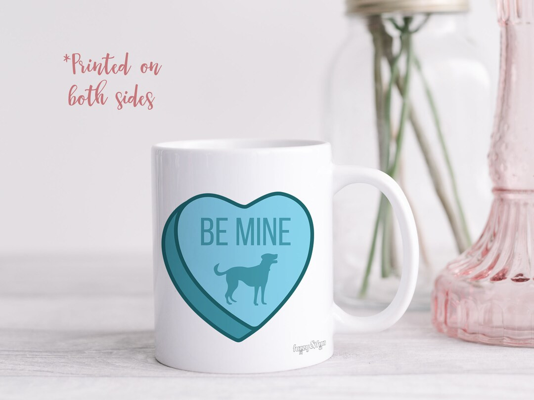 Be Mine Dog Lover Blue Candy Heart Mug Conversation Heart Love Day Gift Valentine Gift for Her Cu... | Etsy (US)