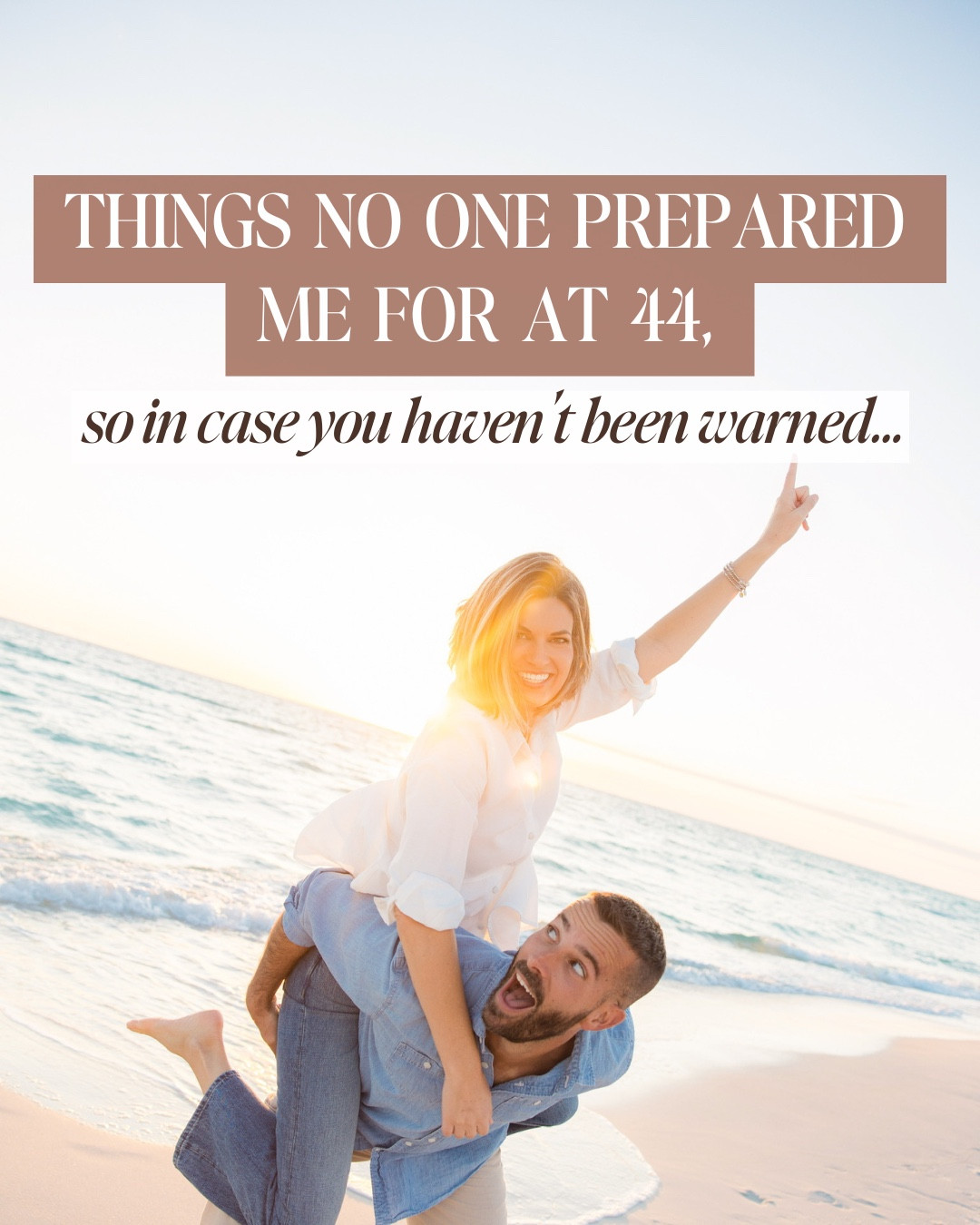 Things no one prepared me for at 44 - in case you haven’t been warned

#LTKselfcare #LTKmomlife #LTKOver40