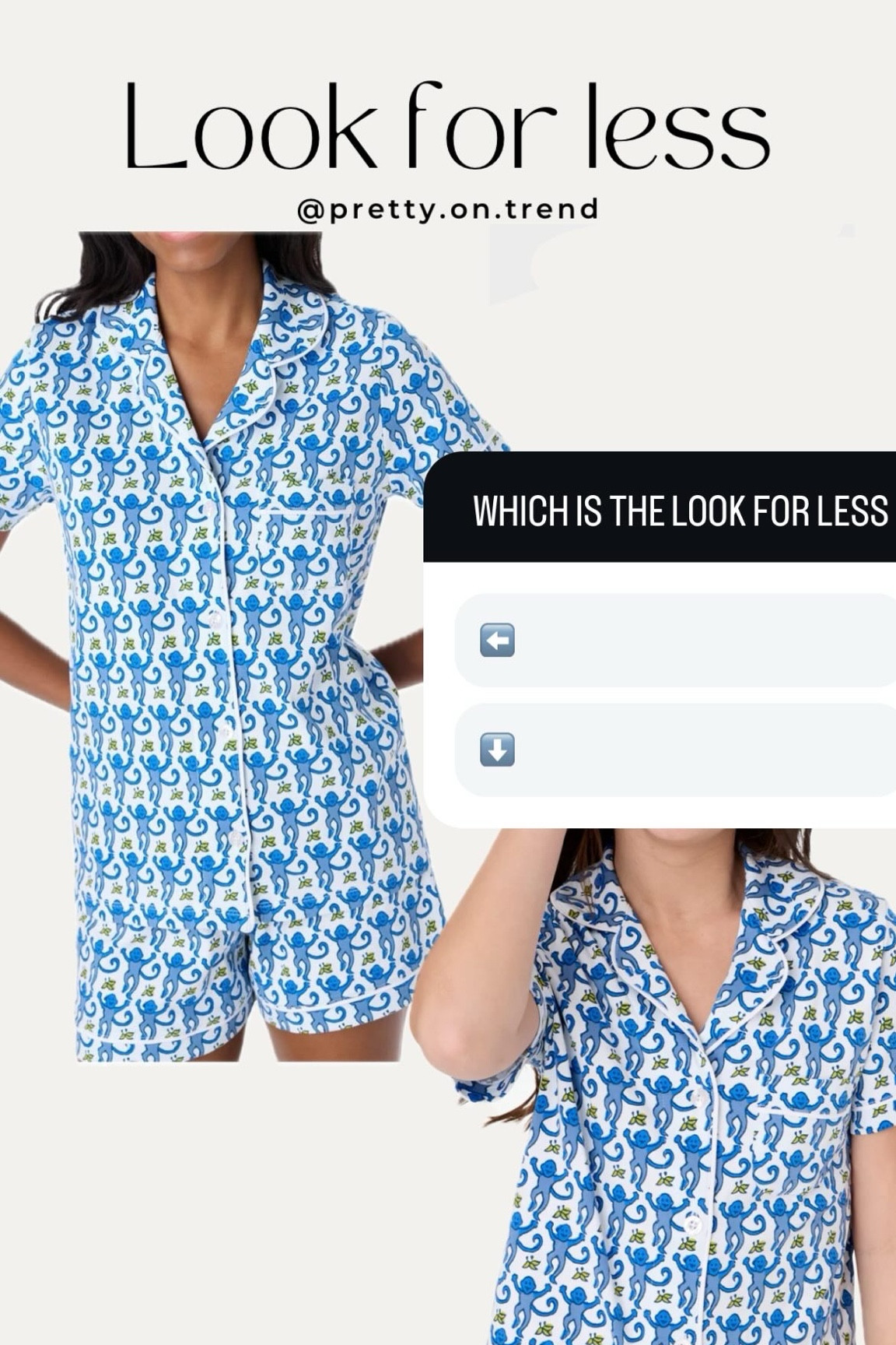Look for less 
Monkey print pajamas 

#LTKHome #LTKSummerSales