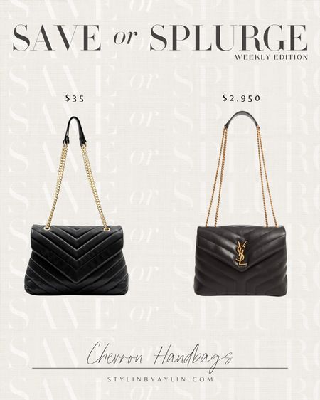 Save or Splurge - chevron handbags #stylinbyaylin #YSL

#LTKunder50 #LTKitbag #LTKstyletip