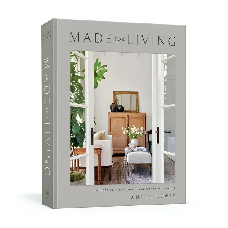 Made for Living : Collected Interiors for All Sorts of Styles (Hardcover) | Walmart (US)