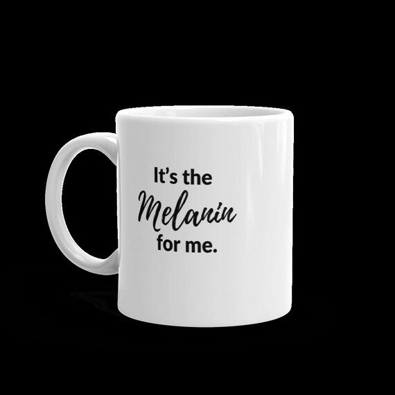 Its the Melanin mug | Etsy | Etsy (US)