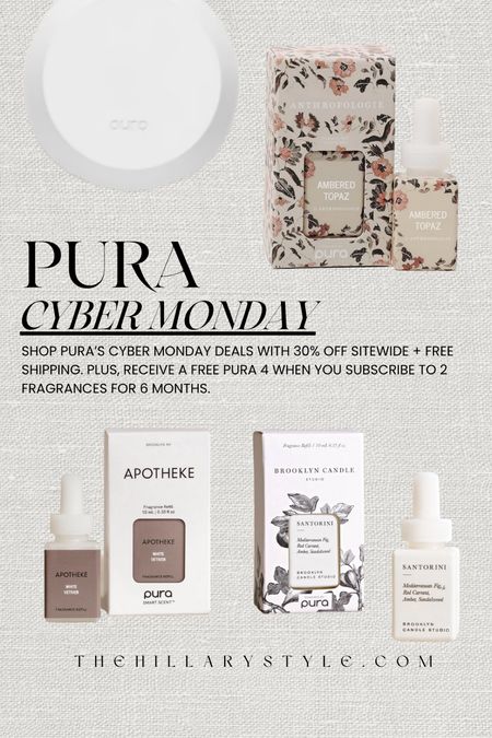 Shop Pura’s Cyber Monday deals with 30% off site wide + free shipping! Plus, receive a free Pura 4 when you subscribe to 2 fragrances for 6 months. 

#LTKHoliday #LTKsalealert #LTKCyberWeek