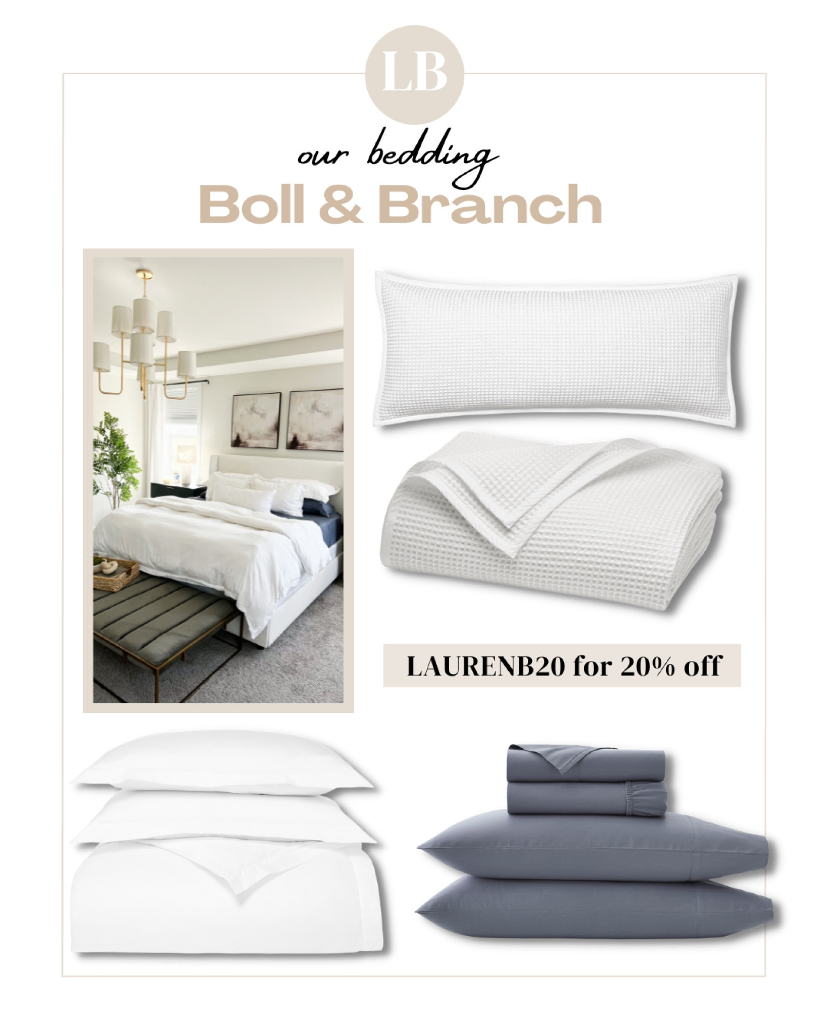 Our bedding from Boll& Branch. Use code: LAURENB20 for 20% off your purchase

#LTKhome