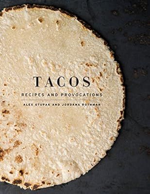 Tacos: Recipes and Provocations: A Cookbook | Amazon (US)