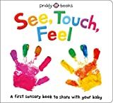 See, Touch, Feel: A First Sensory Book    Board book – Touch and Feel, September 25, 2018 | Amazon (US)