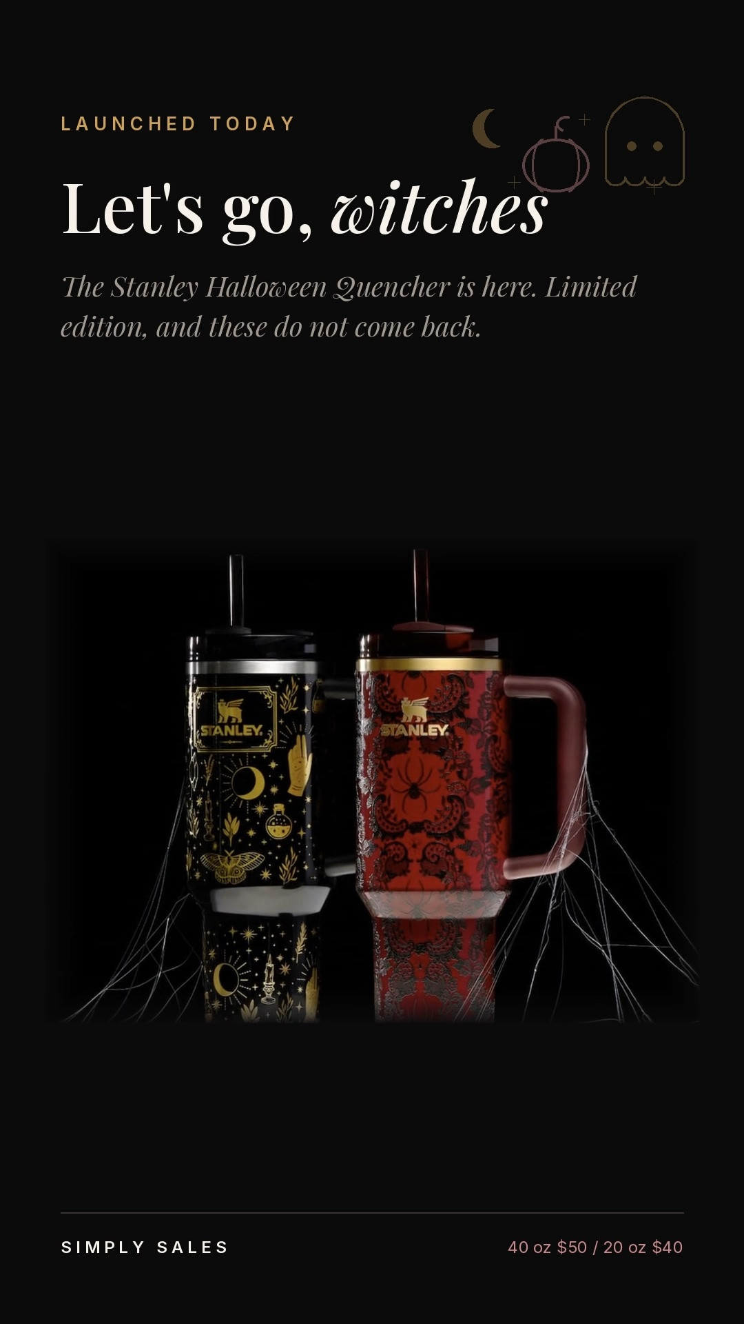 THE Halloween Stanleys are HERE 🎃🖤❤️ and these are definitely going to go fast.

Two limited-edition Quenchers dropped today:

🖤 Black Magic — black + gold with moons, moths and potion bottles
❤️ Bordeaux Lace — deep red with a spiderweb lace design

40 oz — $50
20 oz — $40

If you’ve wanted one of the Halloween Stanleys, I would not wait on these. They’re limited edition, and these Halloween colors have a history of selling out without restocks 👀

I’m honestly having a hard time choosing between these two 😂 Which one are you getting?!

Halloween Stanley, Stanley Halloween Quencher, Stanley tumbler, 40 oz Stanley, 20 oz Stanley, Black Magic Stanley, Bordeaux Lace Stanley, fall tumbler, Halloween tumbler, limited edition Stanley @stanley1913_brand

#LTKSeasonal #LTKOver40 #LTKHome