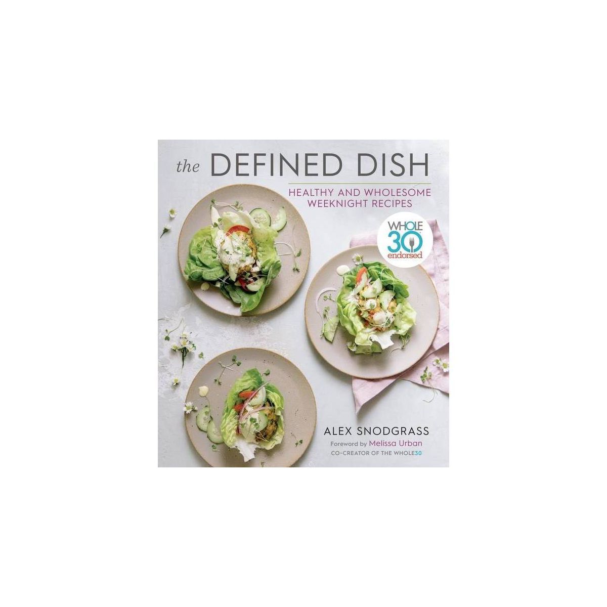 The Defined Dish - by Alex Snodgrass (Hardcover) | Target