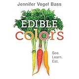 Edible Colors: See, Learn, Eat     Board book – April 26, 2016 | Amazon (US)