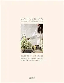 Gathering: Setting the Natural Table     Hardcover – March 10, 2020 | Amazon (US)