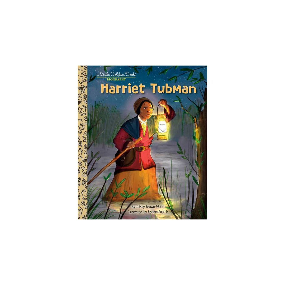 Harriet Tubman: A Little Golden Book Biography - by  Janay Brown-Wood (Hardcover) | Target