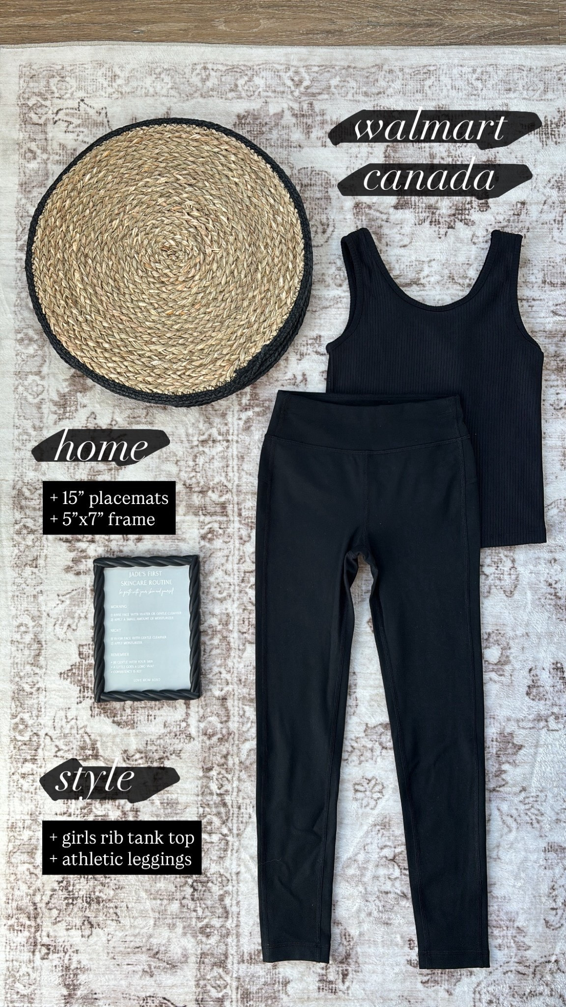 W A L M A R T / yesterday’s Walmart Canada haul

HOME
+ 15” round seagrass placemat with black border
+ matte black braided 5”x7” picture frame 

STYLE (girls)
+ black rib tank top
+ athletic leggings

#LTKhome #LTKcanada #LTKkids