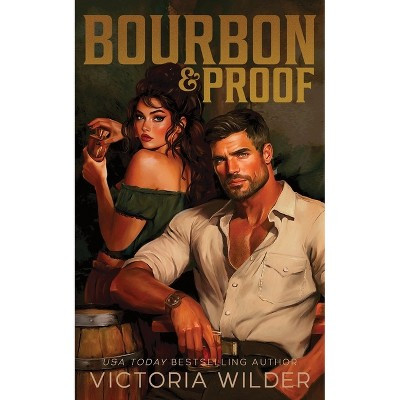 Bourbon & Proof (Standard Edition) - (Bourbon Boys) by  Victoria Wilder (Paperback) | Target