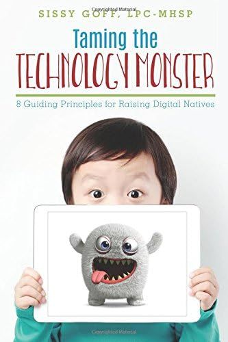Taming the Technology Monster: 8 Guiding Principles for Raising Digital Natives | Amazon (US)