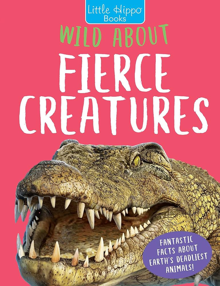 Little Hippo Books Wild About Fierce Creatures Kid's Books | Educational Children's Animals Book ... | Amazon (US)