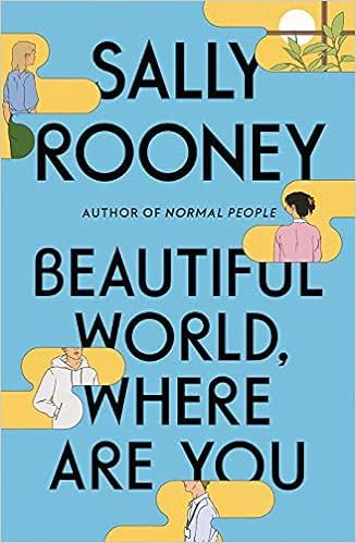 Beautiful World, Where Are You: A Novel



Hardcover – September 7, 2021 | Amazon (US)