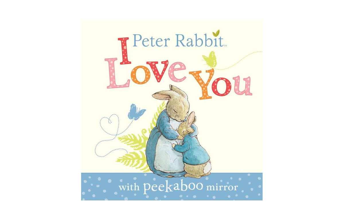 Peter Rabbit, I Love You- with Peekaboo Mirror by Beatrix Potter | Macy's