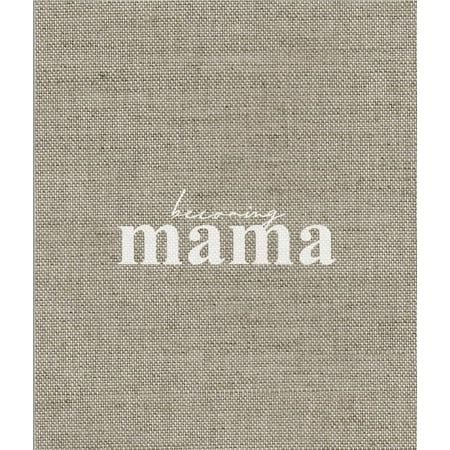 Insert Your Story: Becoming Mama (Hardcover) | Walmart (US)