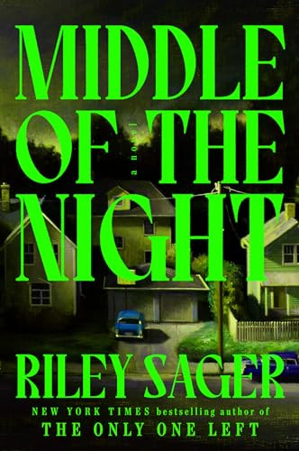 Middle of the Night: A Novel - Kindle edition by Sager, Riley. Mystery, Thriller & Suspense Kindl... | Amazon (US)