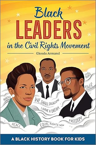 Black Leaders in the Civil Rights Movement: A Black History Book for Kids (Biographies for Kids) ... | Amazon (US)