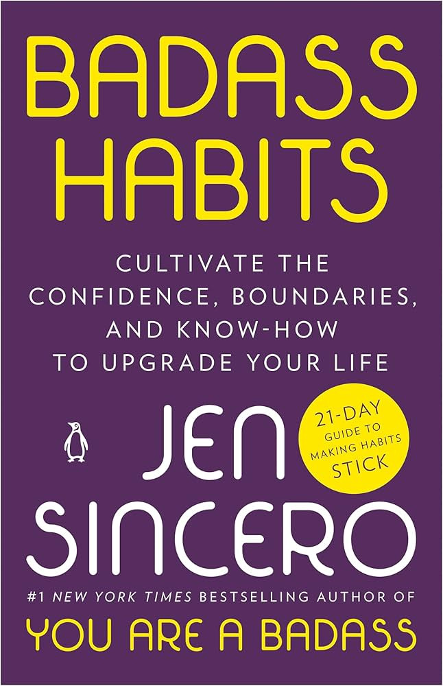 Badass Habits: Cultivate the Confidence, Boundaries, and Know-How to Upgrade Your Life | Amazon (US)