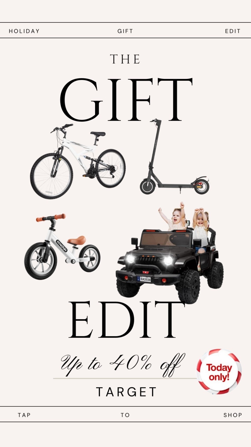 Up to 40% off bikes, scooters & ride-on toys. Today only! 

#LTKHoliday #LTKSaleAlert #LTKGiftGuide